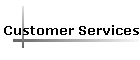 Customer Services